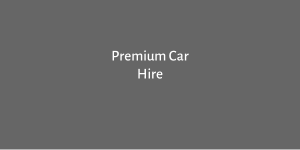 premium car hire