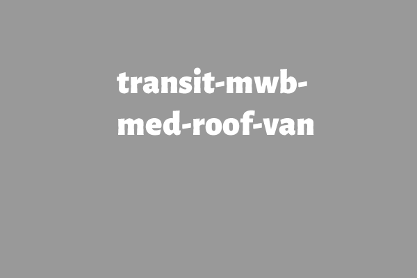 transit mwb med roof van